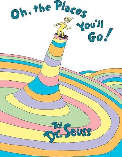 Oh, the Places You'll Go