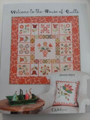WELCOME TO THE HOUSE OF QUILTS Janine Alers