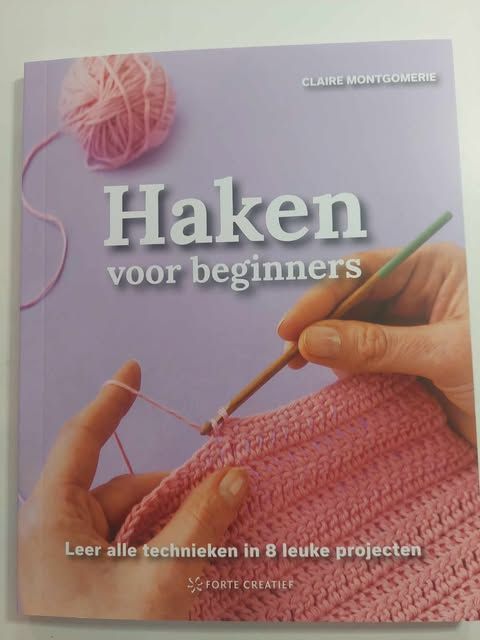HAKEN VOOR BEGINNERS door  claire montgomerie met stap voor stap foto&#39;s