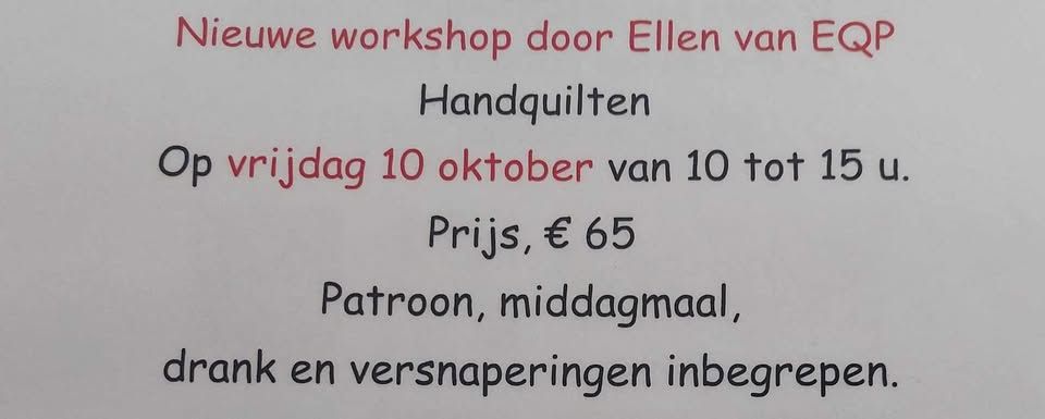 workshop HANDQUILTEN  met Ellen van ellie&#39;s quiltplace vrijdag 10 oktober van 10u tot 15u patroon en middagmaal en drankjes en versnapering inbegrepen