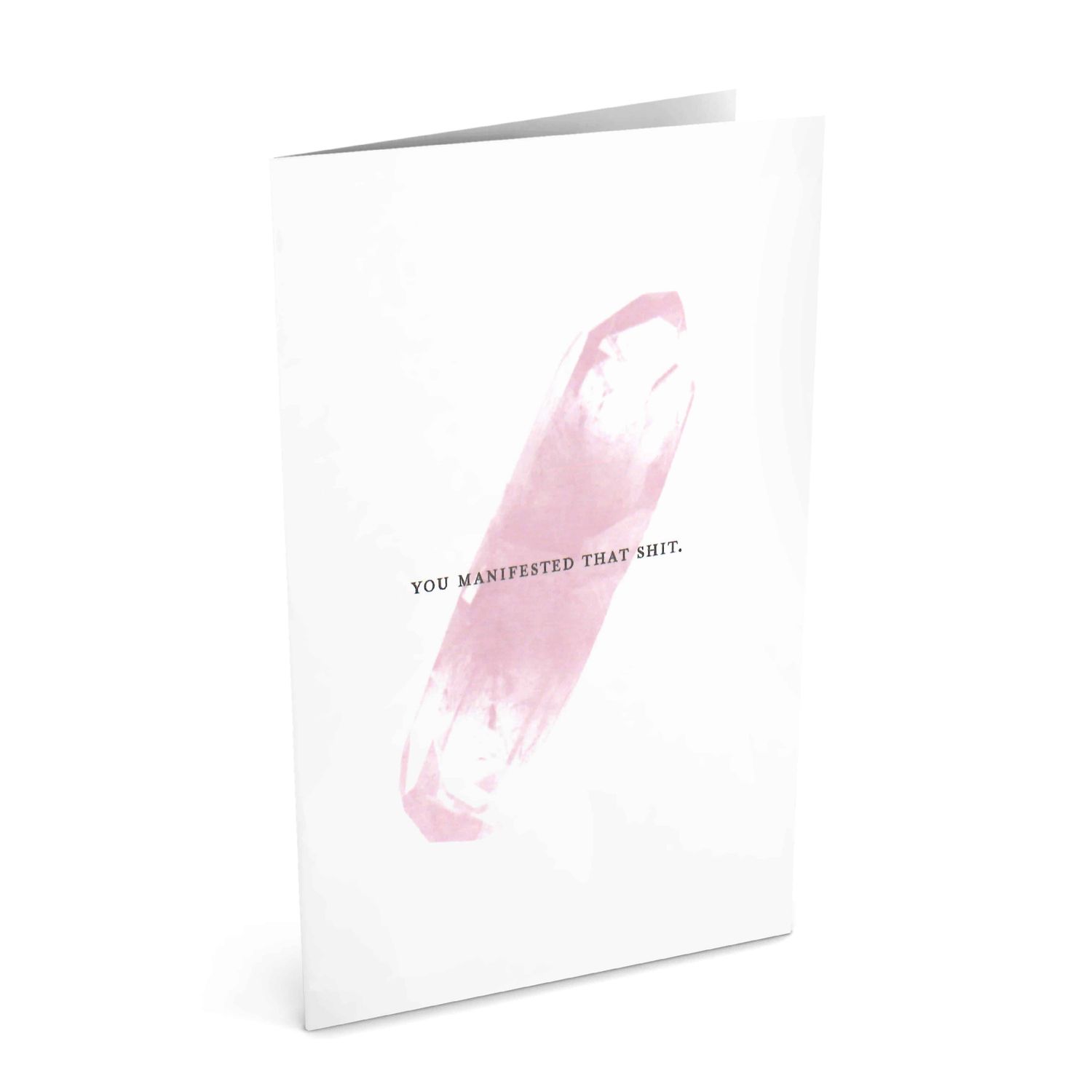 Card, Any Occasion - You Manifested That Shit (Localicreative)