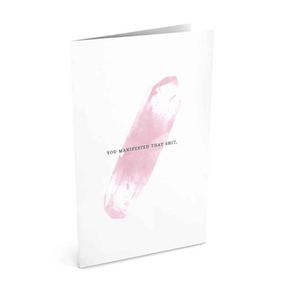 Card, Any Occasion - You Manifested That Shit (Localicreative)