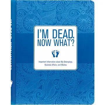 I'm Dead, Now What?  Organizer