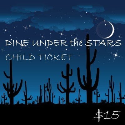 Child (under 10)- DINE UNDER the STARS