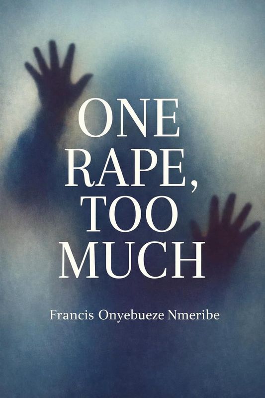 One Rape, Too Much