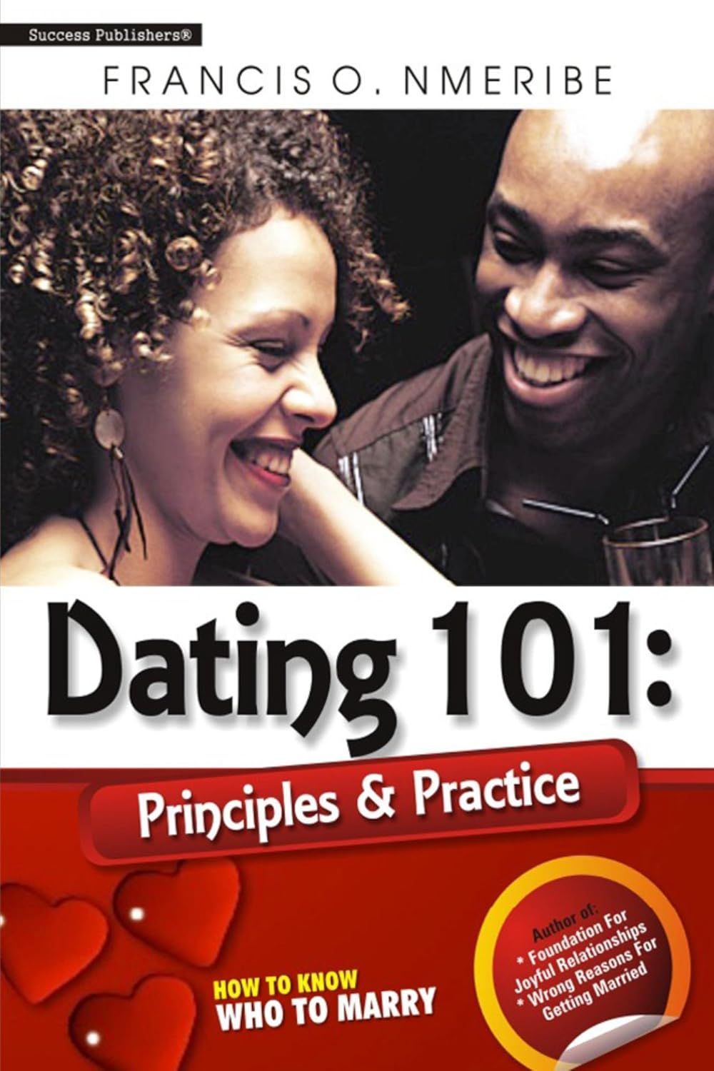 Dating 101: Principles & Practice