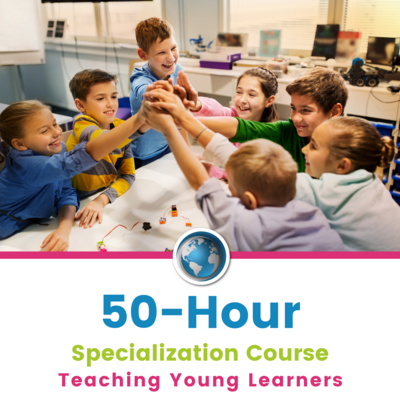 50-Hour Specialisation: Teaching Young Learners