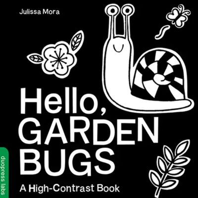 Hello, Garden Bugs High Contrast Books