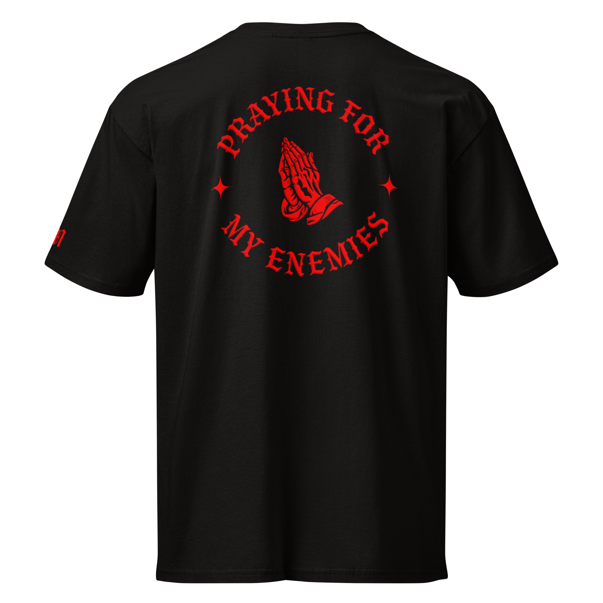 Praying for My Enemies Premium Design Tee