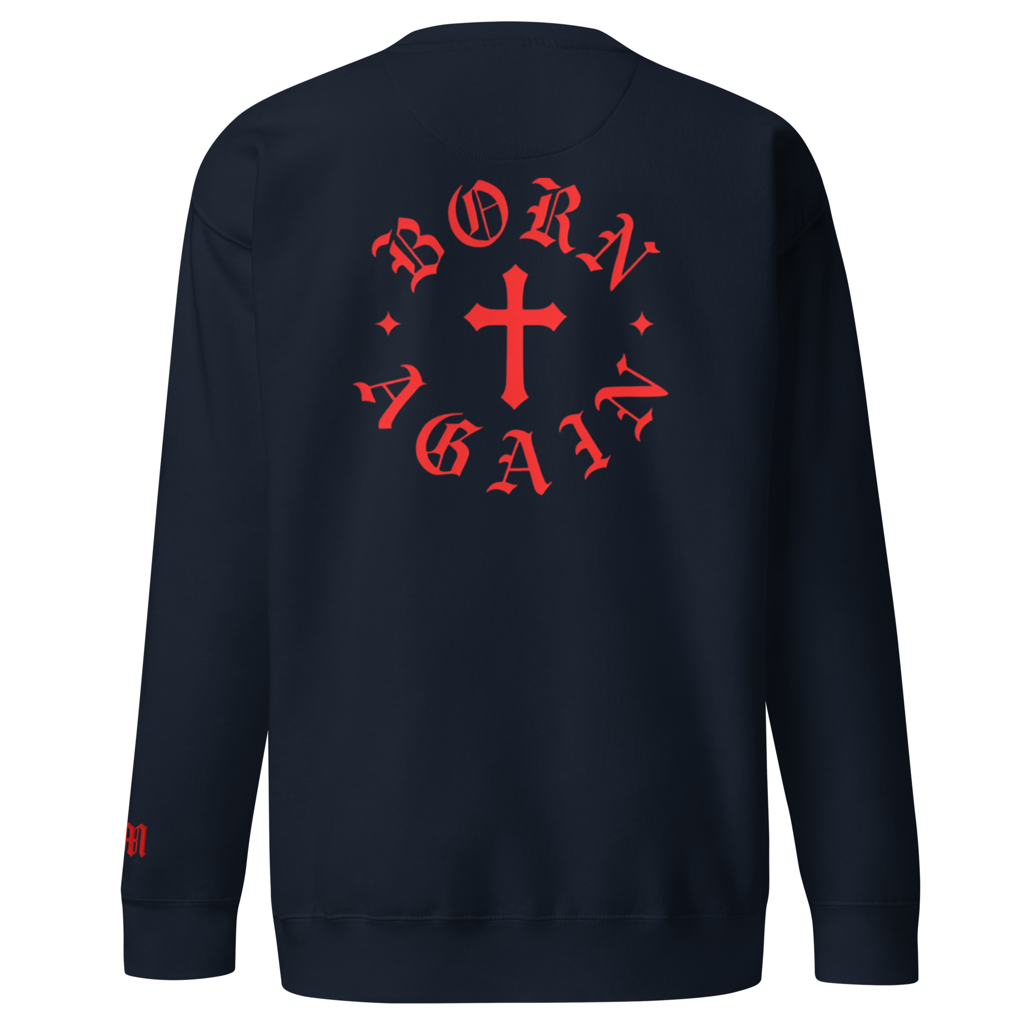 Born Again Premium Design Sweatshirt