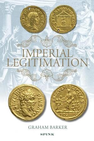 Imperial Legitimation: The Iconography of the Golden Age Myth on Roman Imperial Coinage of the Third Century AD Imperial Legitimation: The Iconography of the Golden Age Myth on Roman Imperial Coinage of the Third Century AD