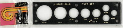 Capital Holder - Liberty Gold Type 20, 10, 5, 3, 2.50, Type I, II, III