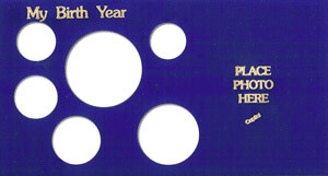 Capital Holder - Birth Year (Cent through Large Dollar), 3.5x6 Meteor