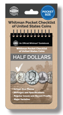Whitman Pocket Checklist of United States Coins: Half Dollars Whitman Pocket Checklist of United States Coins: Half Dollars