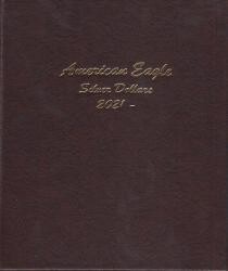 Dansco Album 7182: American Eagle Silver Dollars 2021-Date