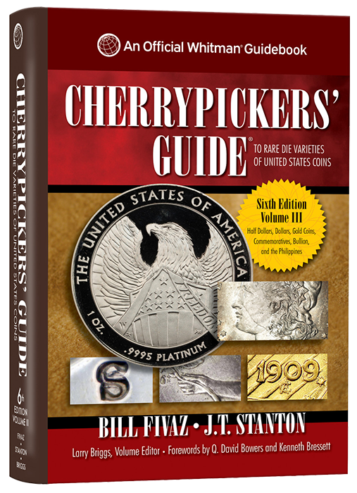 Cherrypickers Guide to Rare Die Varieties, Volume III, 6th Edition Cherrypickers Guide to Rare Die Varieties, Volume III, 6th Edition
