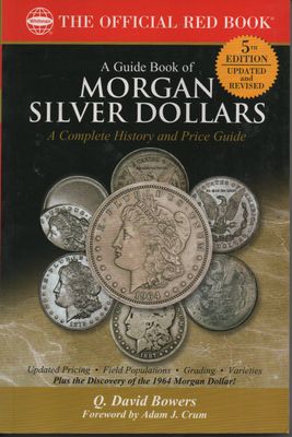 The Official Red Book: A Guide Book of Morgan Silver Dollars
