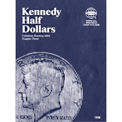 Whitman Folder 1938: Kennedy Half Dollars No. 3, 2004-Date Whitman Folder 1938: Kennedy Half Dollars No. 3, 2004-Date