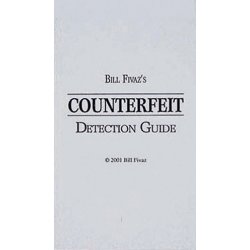 Bill Fivaz's Counterfeit Detection Guide Bill Fivaz's Counterfeit Detection Guide