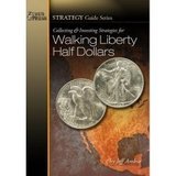 Collecting and Investing Strategies for Walking Liberty Half Dollars