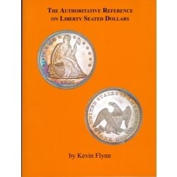 The Authoritative Reference on Liberty Seated Dollars