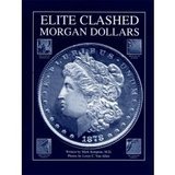 Elite Clashed Morgan Dollars