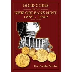 Gold Coins of the New Orleans Mint