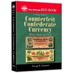 A Guide Book of Counterfeit Confederate Currency