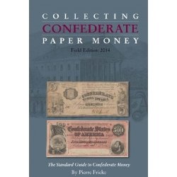 Collecting Confederate Paper Money