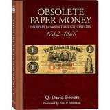 Obsolete Paper Money Issued by Banks in the United States 1782-1866