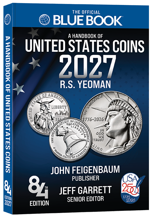 FUTURE RELEASE - 2027 Blue Book, Handbook of US Coins, FUTURE RELEASE - 2027 Blue Book, Handbook of US Coins,