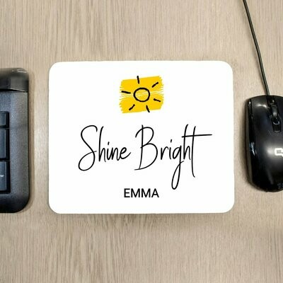 SHINE BRIGHT MOUSE PAD