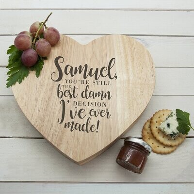 ENGRAVED VALENTINE&#39;S BEST DAMN DECISION HEART CHEESE BOARD