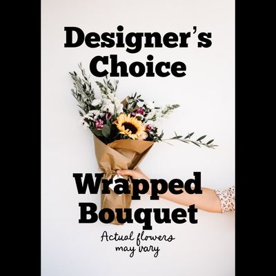 $55 Seasonal Wrapped Fresh Flower Bouquet (no vase) - DESIGNER’S CHOICE - Actual Flowers May Vary