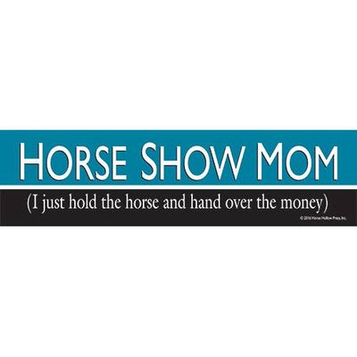 Bumper Sticker: Horse Show Mom...