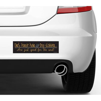 Bumper Sticker: Dirt, Horse Hair &amp; Dog...