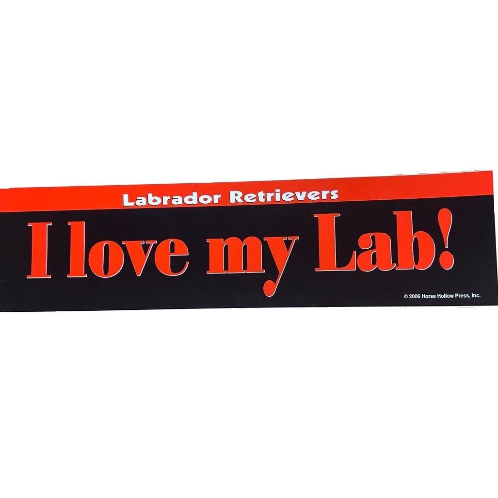 Bumper Sticker: I love my Lab