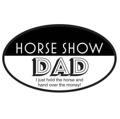 Horse Sticker: Horse Show Dad