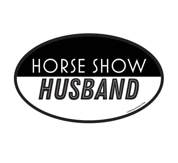 Horse Sticker: Horse Show Husband