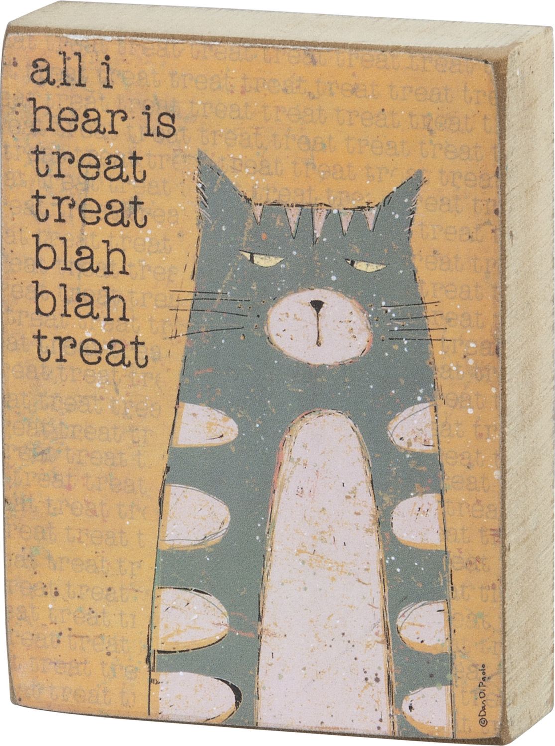 All I Hear Is Treat Treat Blah Blah Block Sign