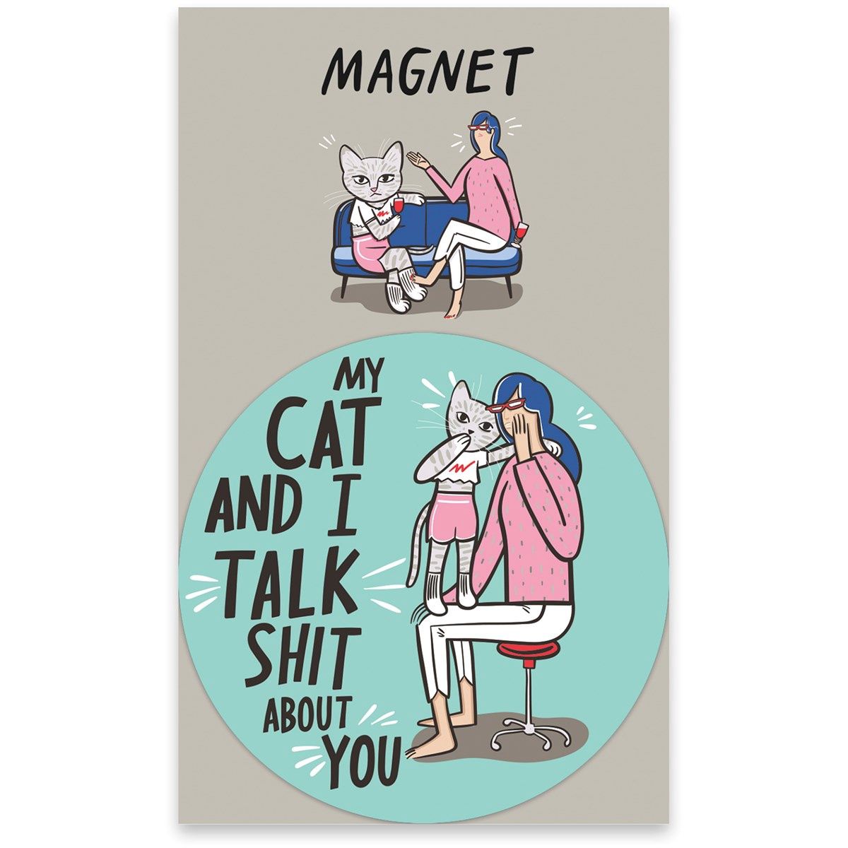 Magnet - My Cat And I Talk About You