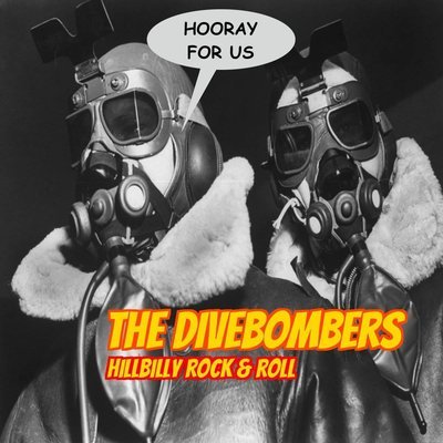 The Divebombers Hooray for Us!