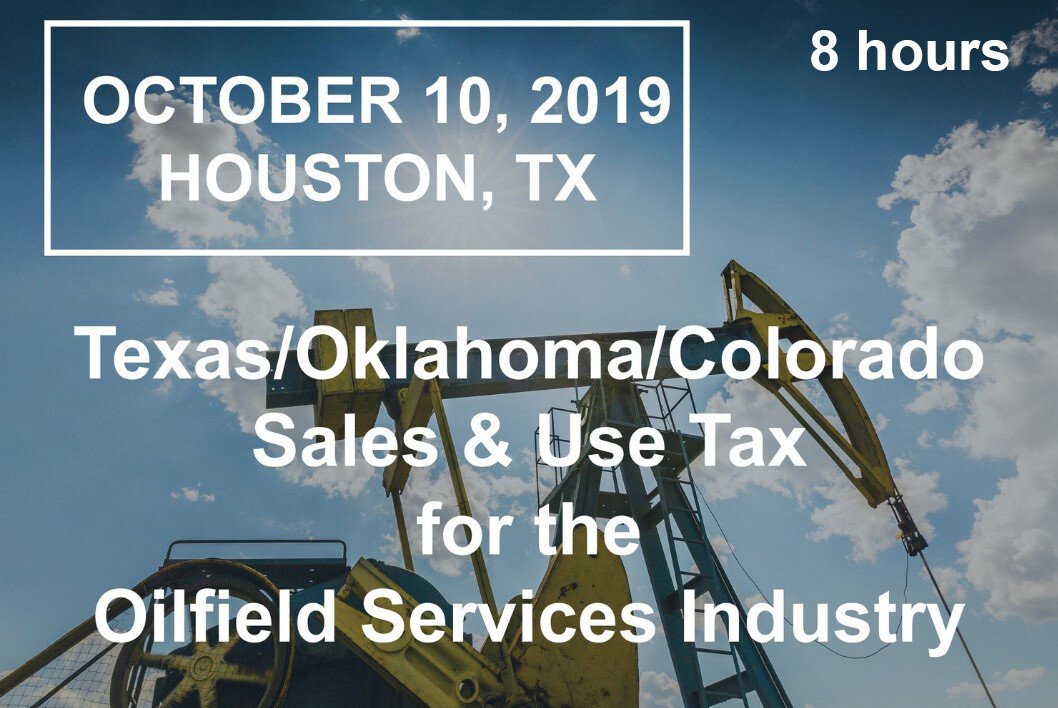 TX/OK/CO Oilfield Services Sales Tax- October 10, 2019 TX/OK/CO Oilfield Services Sales Tax- October 10, 2019