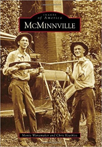 Images of America: McMinnville Images of America: McMinnville