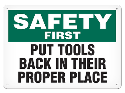 OSHA Safety Sign | Safety Put Tools Back | INCOM SS5030V, SS5030A, SS5030P, SC5030V, SC5030A, SC503?