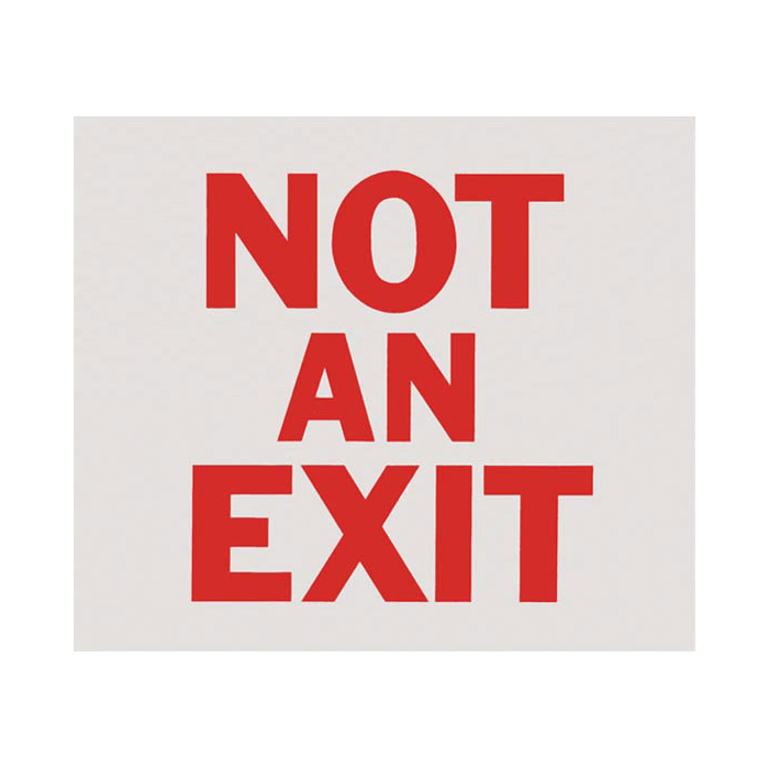 Vinyl Self Adhesive Sign - "Not An Exit" - 10" x 9"