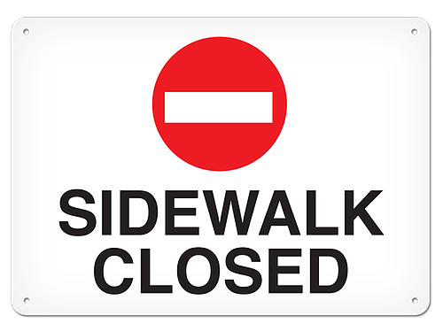 OSHA Safety Sign | Sidewalk Closed  | INCOM SS5084V, SS5084A, SS5084P, SC5084V, SC5084A, SC5084P, S…