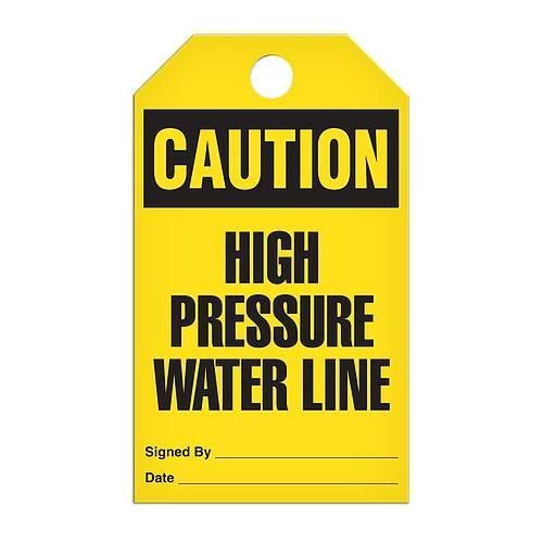 Caution "High Pressure Water Line" Tag - 25/pkg