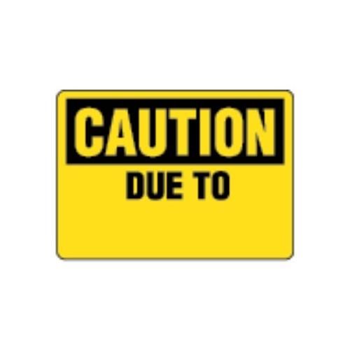 OSHA Safety Sign | Caution Due To  | INCOM SS2056 INCOM