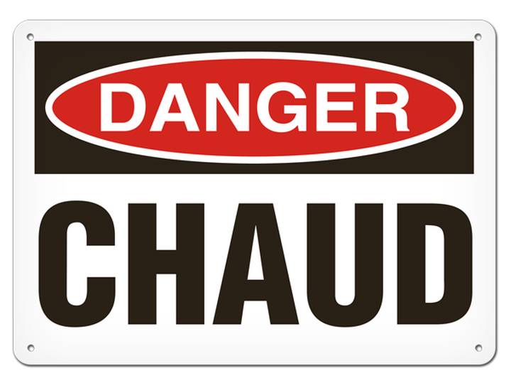 OSHA Safety Sign | Danger Chaud  | INCOM SSF1025 INCOM
